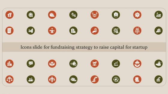 Icons Slide For Fundraising Strategy To Raise Capital For Startup