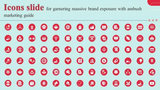 Icons Slide For Garnering Massive Brand Exposure With Ambush Marketing Guide