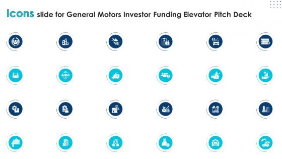 Icons Slide For General Motors Investor Funding Elevator Pitch Deck