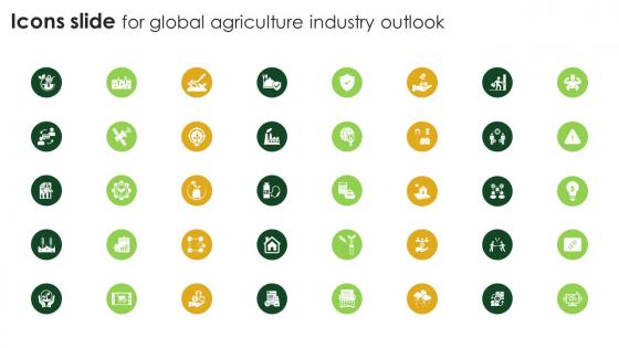 Icons Slide For Global Agriculture Industry Outlook Ppt Slides Background Images IR SS