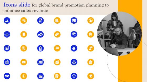 Icons Slide For Global Brand Promotion Planning To Enhance Sales Revenue MKT SS V