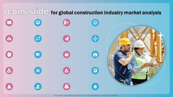 Icons Slide For Global Construction Industry Market Analysis