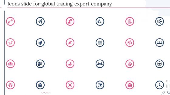 Icons Slide For Global Trading Export Company