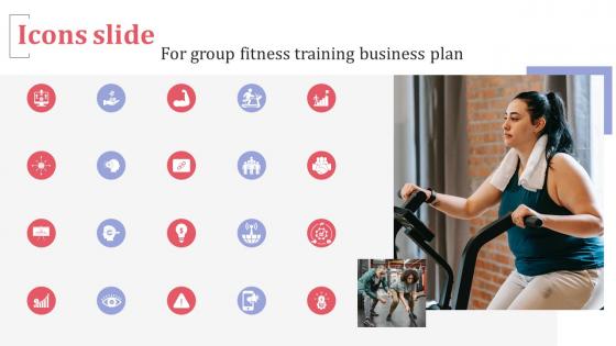 Icons Slide For Group Fitness Training Business Plan Ppt Powerpoint Presentation File Templates BP SS