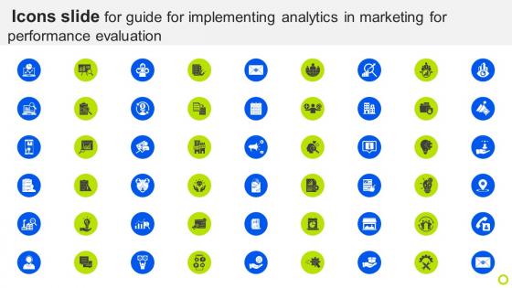 Icons Slide For Guide For Implementing Analytics In Marketing For Performance Evaluation