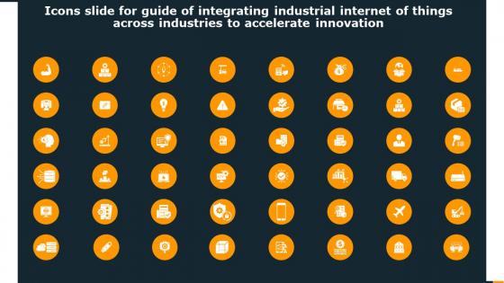 Icons Slide For Guide Of Integrating Industrial Internet Of Things Across