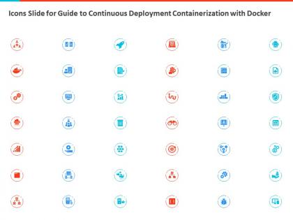 Icons slide for guide to continuous deployment containerization with docker ppt slides