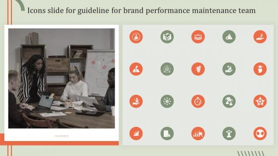 Icons Slide For Guideline For Brand Performance Maintenance Team