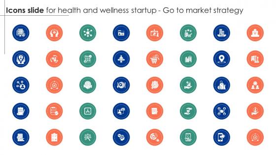 Icons Slide For Health And Wellness Startup Go To Market Strategy GTM SS