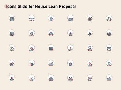 Icons slide for house loan proposal ppt powerpoint presentation file topics