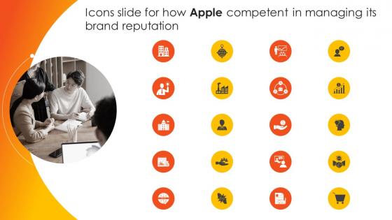 Icons Slide For How Apple Competent In Managing Its Brand Reputation Branding SS V