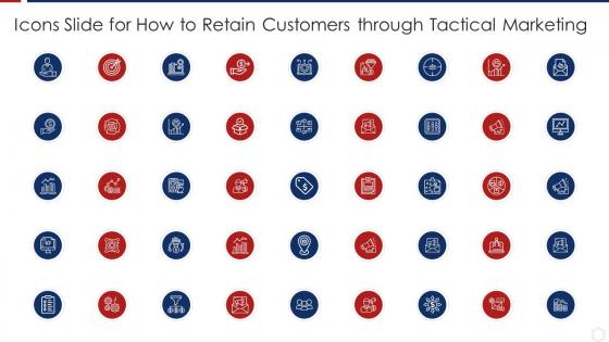 Icons Slide For How To Retain Customers Through Tactical Marketing