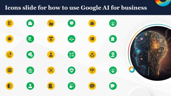 Icons Slide For How To Use Google AI For Business AI SS