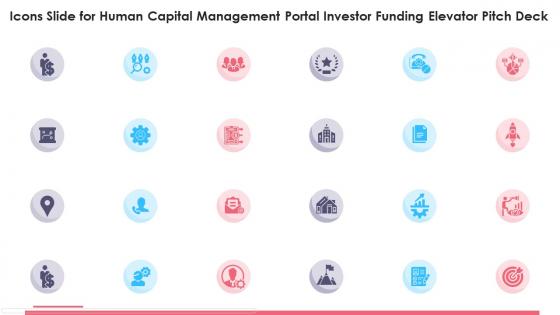 Icons Slide For Human Capital Management Portal Investor Funding Elevator Pitch Deck
