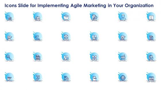 Icons slide for implementing agile marketing in your organization