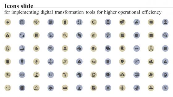 Icons Slide For Implementing Digital Transformation Tools For Higher Operational