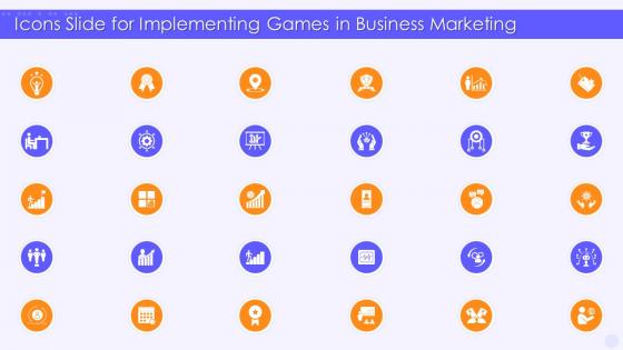 Icons Slide For Implementing Games In Business Marketing