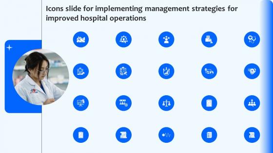 Icons Slide For Implementing Management Strategies For Improved Hospital Operations