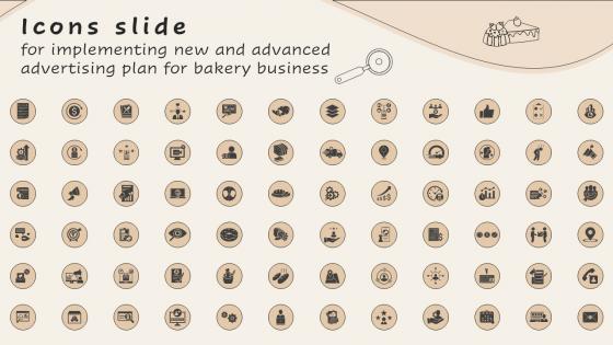 Icons Slide For Implementing New And Advanced Advertising Plan For Bakery Business Mkt Ss