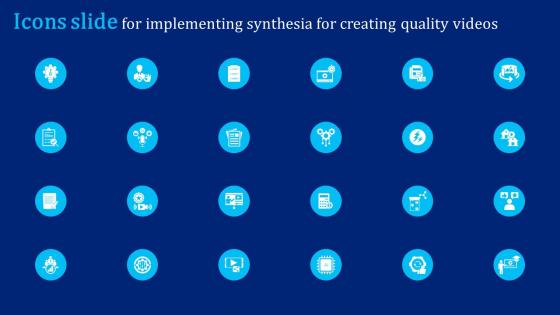 Icons Slide For Implementing Synthesia For Creating Quality Videos AI SS V