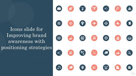 Icons Slide For Improving Brand Awareness With Positioning Strategies