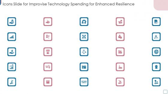 Icons Slide For Improvise Technology Spending For Enhanced Resilience