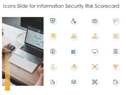 Icons slide for information security risk scorecard ppt powerpoint presentation file