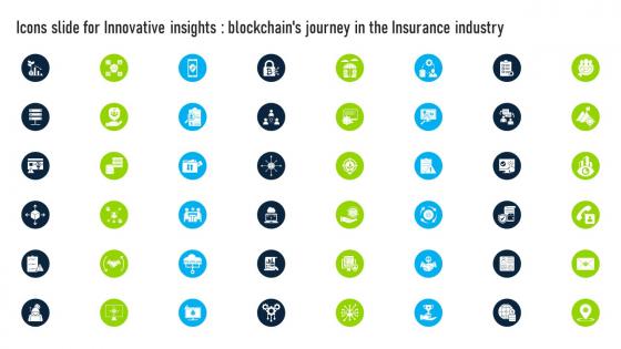 Icons Slide For Innovative Insights Blockchains Journey In The Insurance Industry BCT SS V