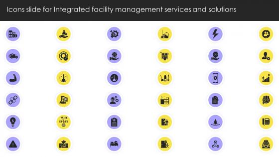 Icons Slide For Integrated Facility Management Services And Solutions
