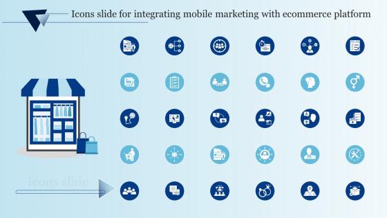 Icons Slide For Integrating Mobile Marketing With Ecommerce Platform MKT SS V
