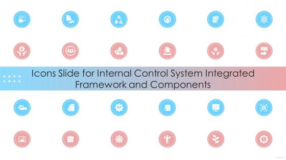 Icons Slide For Internal Control System Integrated Framework And Components