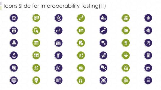 Icons Slide For Interoperability Testing It