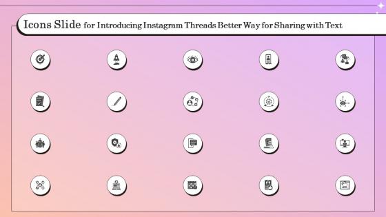 Icons Slide For Introducing Instagram Threads Better Way For Sharing With Text AI CD V