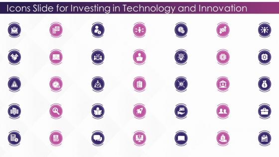 Icons Slide For Investing In Technology And Innovation