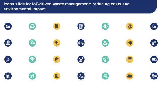 Icons Slide For IoT Driven Waste Management Reducing Costs And Environmental Impact IoT SS V