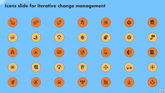 Icons Slide For Iterative Change Management Ppt Powerpoint Grid CM SS V