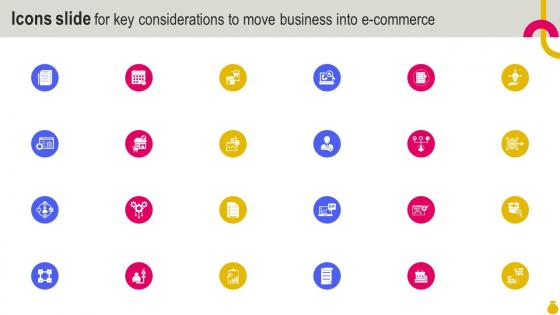 Icons Slide For Key Considerations To Move Business Into E Commerce Strategy SS V