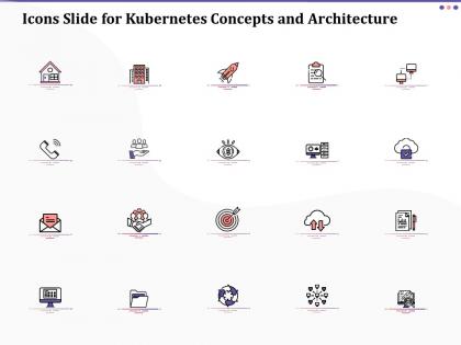 Icons slide for kubernetes concepts and architecture ppt visuals