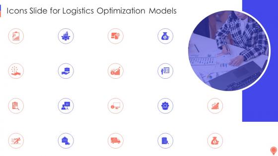 Icons Slide For Logistics Optimization Models Ppt Powerpoint Presentation File Files