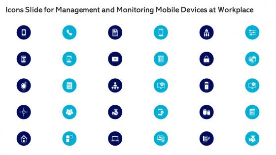 Icons Slide For Management And Monitoring Mobile Devices At Workplace