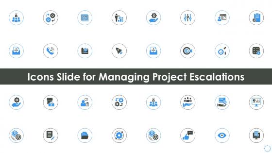 Icons slide for managing project escalations managing project escalations