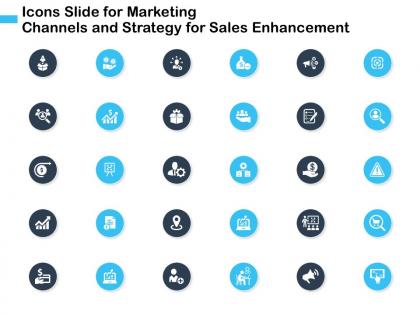 Icons slide for marketing channels and strategy for sales enhancement ppt powerpoint presentation tips