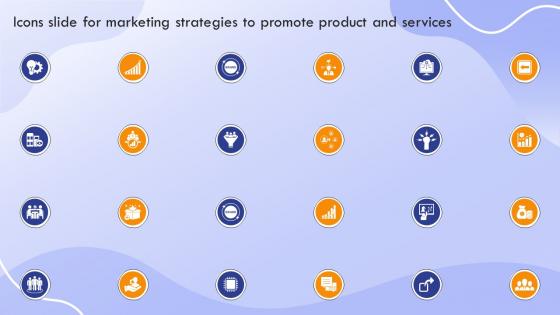 Icons Slide For Marketing Strategies To Promote Product And Services