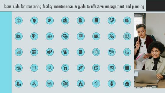 Icons Slide For Mastering Facility Maintenance A Guide To Effective Management And Planning