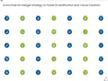 Icons slide for merger strategy to foster diversification and value creation