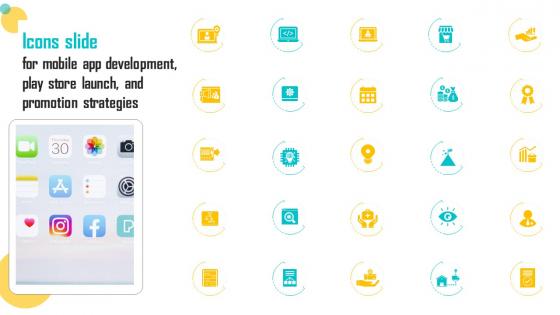 Icons Slide For Mobile App Development Play Store Launch And Promotion Strategies