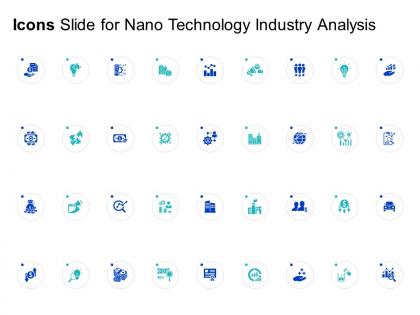 Icons slide for nano technology industry analysis ppt powerpoint presentation summary information