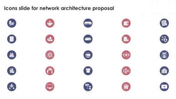 Icons Slide For Network Architecture Proposal