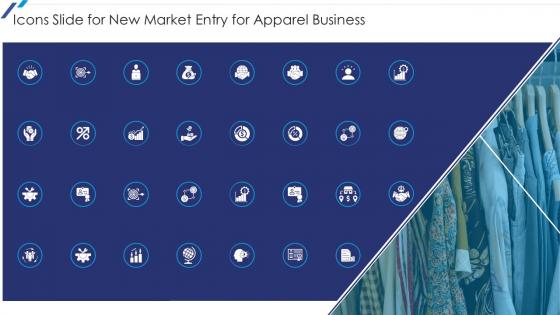 Icons Slide For New Market Entry For Apparel Business