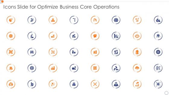 Icons Slide For Optimize Business Core Operations Ppt Grid